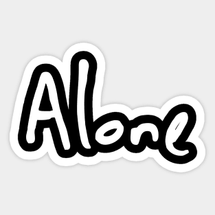 Alone Sticker